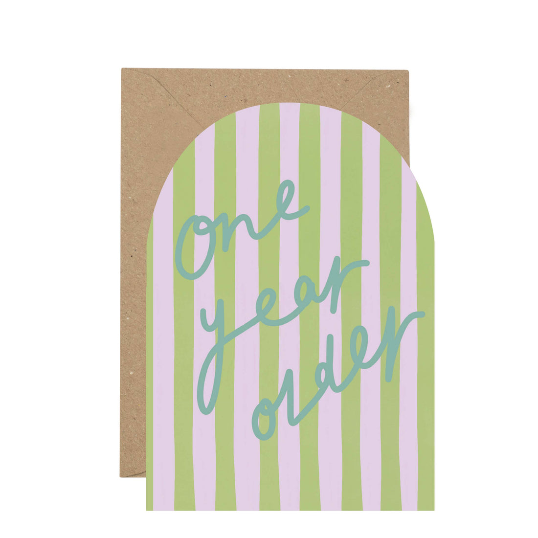 One Year Older birthday card
