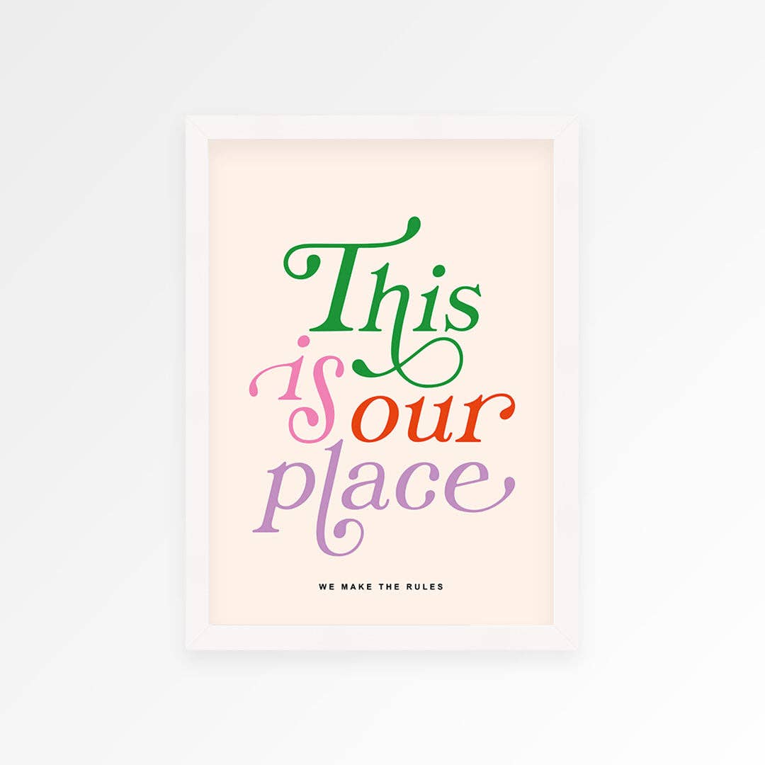 This Is Our Place Print