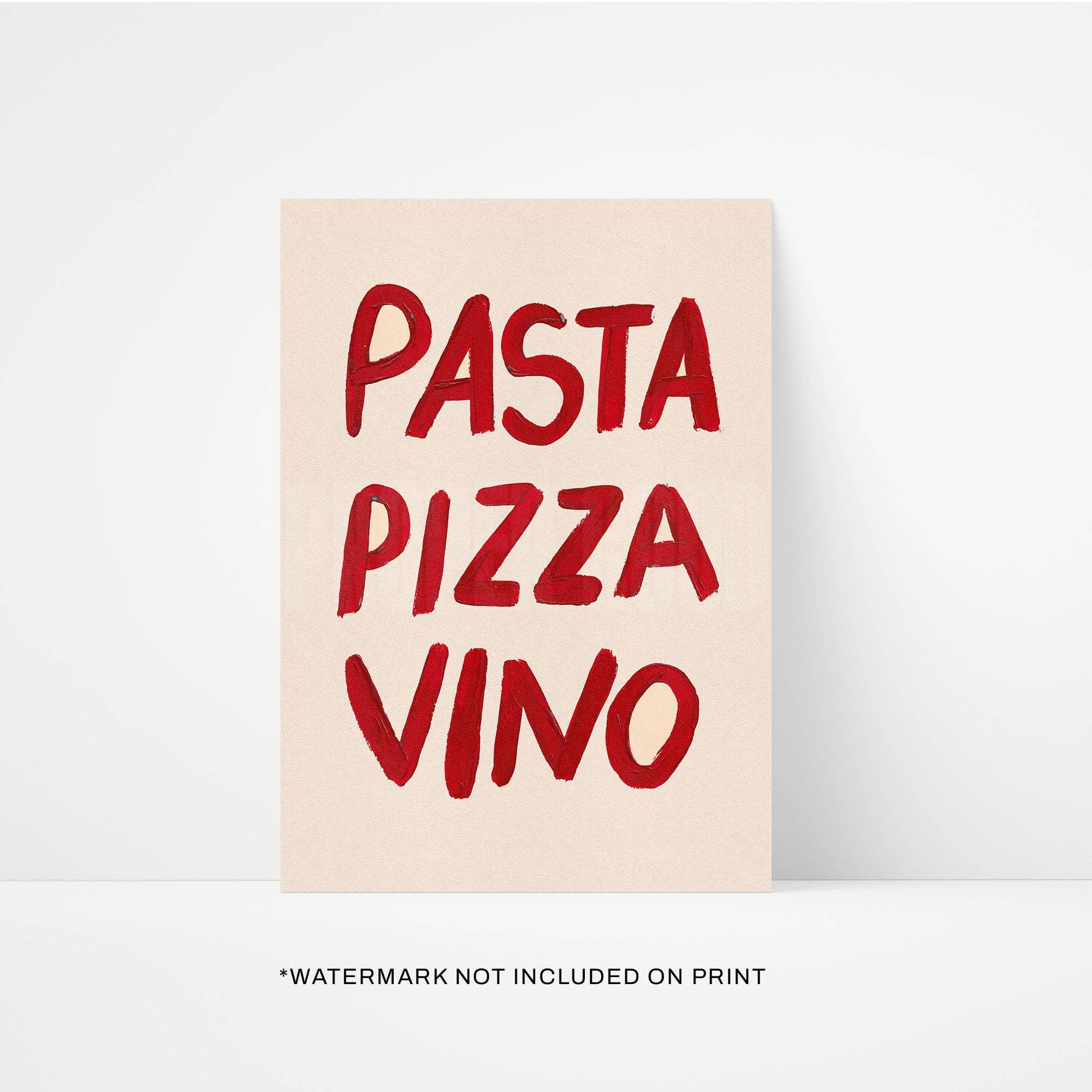 Pasta pizza Vino Print- 2 Sizes Available
